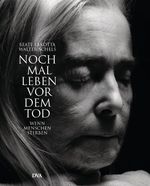 Noch mal leben vor dem Tod Cover des Buches Noch mal leben vor dem Tod (ISBN: 9783421058379)