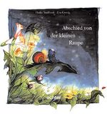 Abschied von der kleinen Raupe Cover des Buches Abschied von der kleinen Raupe (ISBN: 9783429019952)