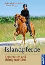 Islandpferde: besser reiten und richtig ausbilden Cover des Buches Islandpferde: besser reiten und richtig ausbilden (ISBN: 9783440124567)