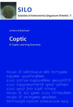 Coptic: A Learning Grammar (Sahidic) (Subsidia et Instrumenta Linguarum Orientis / Reinhard G. Lehmann, Band 1) Cover des Buches Coptic: A Learning Grammar (Sahidic) (Subsidia et Instrumenta Linguarum Orientis / Reinhard G. Lehmann, Band 1) (ISBN: 9783447058940)