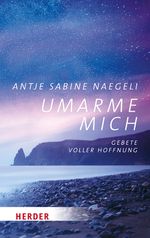 Umarme mich Cover des Buches Umarme mich (ISBN: 9783451031502)