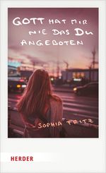 Gott hat mir nie das Du angeboten Cover des Buches Gott hat mir nie das Du angeboten (ISBN: 9783451032813)