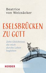 Eselsbrücken zu Gott Cover des Buches Eselsbrücken zu Gott (ISBN: 9783451037429)