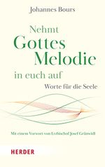 Nehmt Gottes Melodie in euch auf Cover des Buches Nehmt Gottes Melodie in euch auf (ISBN: 9783451038068)
