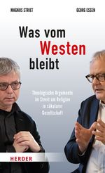 Was vom Westen bleibt Cover des Buches Was vom Westen bleibt (ISBN: 9783451102851)