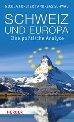 Schweiz und Europa Cover des Buches Schweiz und Europa (ISBN: 9783451389726)