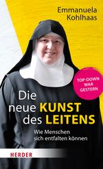 Die neue Kunst des Leitens Cover des Buches Die neue Kunst des Leitens (ISBN: 9783451392825)