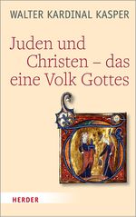 Juden und Christen – das eine Volk Gottes Cover des Buches Juden und Christen – das eine Volk Gottes (ISBN: 9783451396199)
