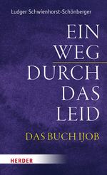 Ein Weg durch das Leid Cover des Buches Ein Weg durch das Leid (ISBN: 9783451396724)