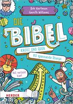 Die Bibel kreuz und quer Cover des Buches Die Bibel kreuz und quer (ISBN: 9783451709302)