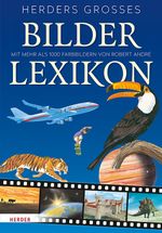 Herders Großes Bilderlexikon Cover des Buches Herders Großes Bilderlexikon (ISBN: 9783451714955)