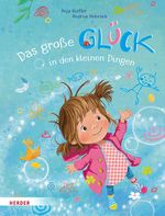 Das große Glück in den kleinen Dingen Cover des Buches Das große Glück in den kleinen Dingen (ISBN: 9783451716621)