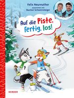 Auf die Piste, fertig, los! Cover des Buches Auf die Piste, fertig, los! (ISBN: 9783451718106)