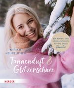 Tannenduft und Glitzerschnee. Ein Winter- und Weihnachtsbuch für die ganze Familie Cover des Buches Tannenduft und Glitzerschnee. Ein Winter- und Weihnachtsbuch für die ganze Familie (ISBN: 9783451718205)