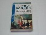 Hänschen klein. Kriminalroman. ( Blaue Reihe). Cover des Buches Hänschen klein. Kriminalroman. ( Blaue Reihe). (ISBN: 9783453046337)