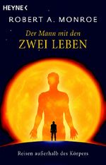 Der Mann mit den zwei Leben Cover des Buches Der Mann mit den zwei Leben (ISBN: 9783453700260)