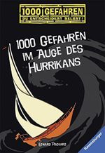 1000 Gefahren im Auge des Hurrikans Cover des Buches 1000 Gefahren im Auge des Hurrikans (ISBN: 9783473523696)