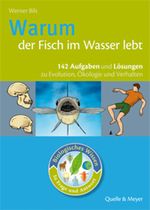Warum der Fisch im Wasser lebt Cover des Buches Warum der Fisch im Wasser lebt (ISBN: 9783494014609)
