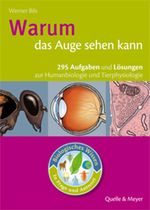 Warum das Auge sehen kann Cover des Buches Warum das Auge sehen kann (ISBN: 9783494014616)