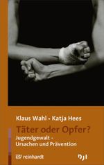 Täter oder Opfer? Cover des Buches Täter oder Opfer? (ISBN: 9783497020379)