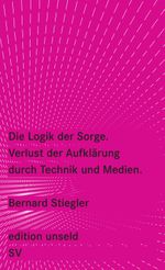 Die Logik der Sorge Cover des Buches Die Logik der Sorge (ISBN: 9783518260067)