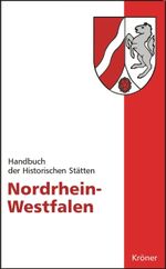 Handbuch der historischen Stätten Deutschlands / Nordrhein-Westfalen Cover des Buches Handbuch der historischen Stätten Deutschlands / Nordrhein-Westfalen (ISBN: 9783520273031)