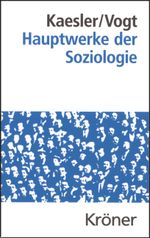 Hauptwerke der Soziologie Cover des Buches Hauptwerke der Soziologie (ISBN: 9783520396020)