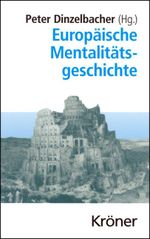 Europäische Mentalitätsgeschichte Cover des Buches Europäische Mentalitätsgeschichte (ISBN: 9783520469021)