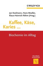 Kaffee, Käse, Karies ... Cover des Buches Kaffee, Käse, Karies ... (ISBN: 9783527641109)