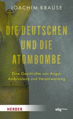 Die Deutschen und die Atombombe Cover des Buches Die Deutschen und die Atombombe (ISBN: 9783534611959)