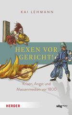 Hexen vor Gericht! Cover des Buches Hexen vor Gericht! (ISBN: 9783534611966)