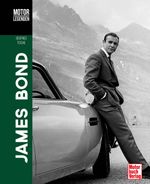 Motorlegenden - James Bond Cover des Buches Motorlegenden - James Bond (ISBN: 9783613042612)