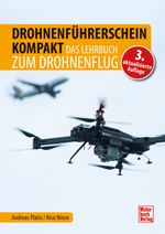 Drohnenführerschein kompakt. Das Lehrbuch zum Drohnenflug Cover des Buches Drohnenführerschein kompakt. Das Lehrbuch zum Drohnenflug (ISBN: 9783613047006)