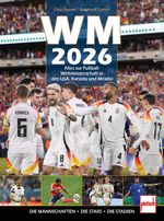 WM 2026 Alles zur Fußball-WM in den USA, Kanada und Mexiko Cover des Buches WM 2026 Alles zur Fußball-WM in den USA, Kanada und Mexiko (ISBN: 9783613510043)