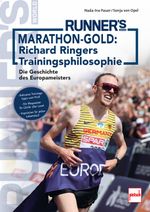 Marathon-Gold: Richard Ringers Trainingsphilosophie Cover des Buches Marathon-Gold: Richard Ringers Trainingsphilosophie (ISBN: 9783613510197)