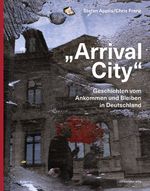 „Arrival City“ Cover des Buches „Arrival City“ (ISBN: 9783689481100)