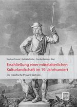 Erschließung einer mittelalterlichen Kulturlandschaft im 19. Jahrhundert Cover des Buches Erschließung einer mittelalterlichen Kulturlandschaft im 19. Jahrhundert (ISBN: 9783689481315)