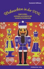 Weihnachten in der DDR Cover des Buches Weihnachten in der DDR (ISBN: 9783689481674)
