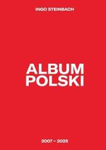 Album Polski: 2007-2025 Cover des Buches Album Polski: 2007-2025 (ISBN: 9783695186280)