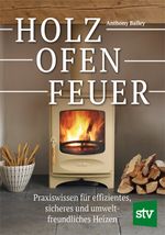 Holz - Ofen - Feuer Cover des Buches Holz - Ofen - Feuer (ISBN: 9783702023324)