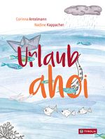 Urlaub ahoi Cover des Buches Urlaub ahoi (ISBN: 9783702238414)