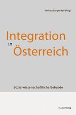 Integration in Österreich Cover des Buches Integration in Österreich (ISBN: 9783706548328)