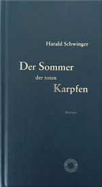 Der Sommer der toten Karpfen Cover des Buches Der Sommer der toten Karpfen (ISBN: 9783708407258)