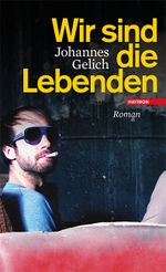 Wir sind die Lebenden Cover des Buches Wir sind die Lebenden (ISBN: 9783709970300)