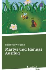 Martys und Hannas Ausflug Cover des Buches Martys und Hannas Ausflug (ISBN: 9783710305894)