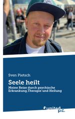 Seele heilt Cover des Buches Seele heilt (ISBN: 9783710307638)