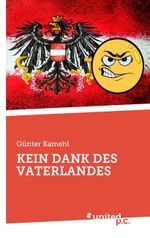 KEIN DANK DES VATERLANDES Cover des Buches KEIN DANK DES VATERLANDES (ISBN: 9783710314261)