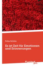 Es ist Zeit für Emotionen und Erinnerungen Cover des Buches Es ist Zeit für Emotionen und Erinnerungen (ISBN: 9783710349386)