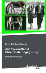 Auf Freundfahrt Eine fatale Begegnung Cover des Buches Auf Freundfahrt Eine fatale Begegnung (ISBN: 9783710356681)
