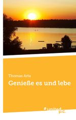 Genieße es und lebe Cover des Buches Genieße es und lebe (ISBN: 9783710357374)
